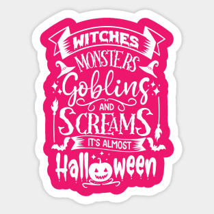 Witches, Monters, Gobling and Screams! It's almost Halloween Sticker